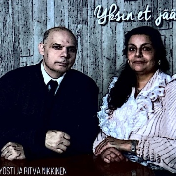 Kyösti ja Ritva Nikkinen - Yksin et jää